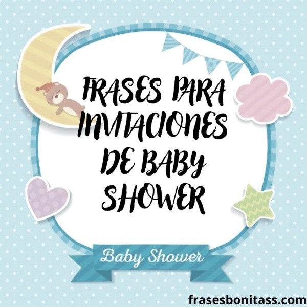Frases bonitas para invitaciones de Baby Shower